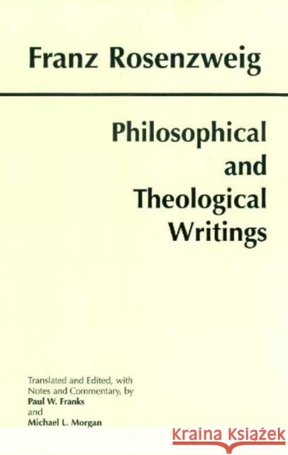 Philosophical and Theological Writings Franz Rosenzweig Paul W. Franks 9780872204720