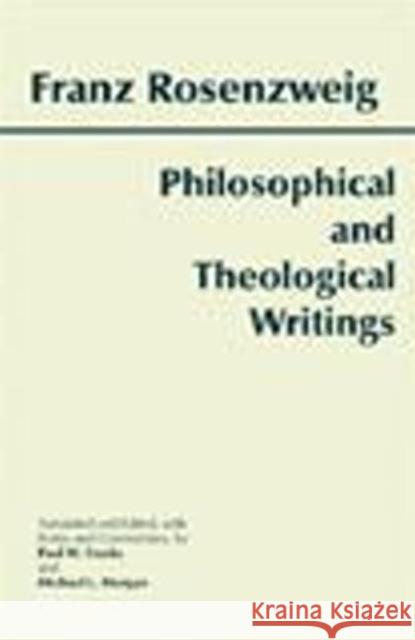 Philosophical and Theological Writings Franz Rosenzweig Paul W. Franks 9780872204737