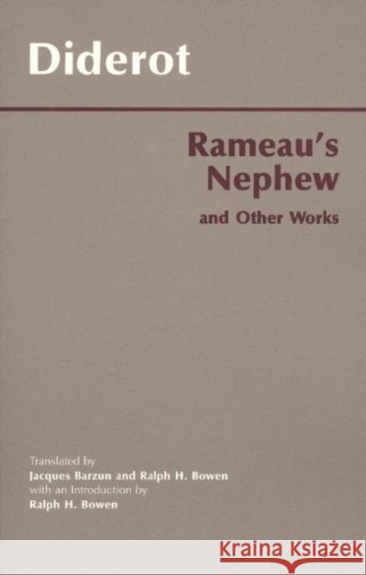 Rameau's Nephew, and Other Works Denis Diderot Translators Jacque 9780872204867 HACKETT PUBLISHING CO, INC