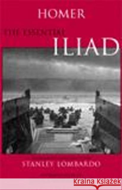 The Essential Iliad  9780872205437 HACKETT PUBLISHING CO, INC