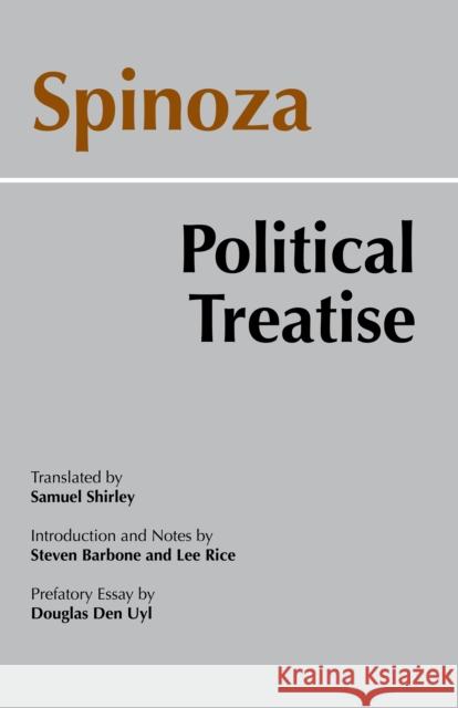 Spinoza: Political Treatise Benedictus De Spinoza 9780872205444 HACKETT PUBLISHING CO, INC