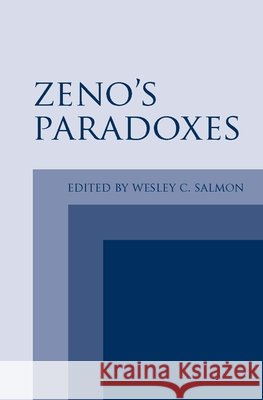 Zeno's Paradoxes Wesley Salmon 9780872205604