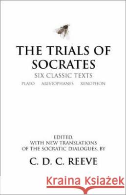 TRIALS OF SOCRATES Editor 9780872205901 HACKETT PUBLISHING CO, INC