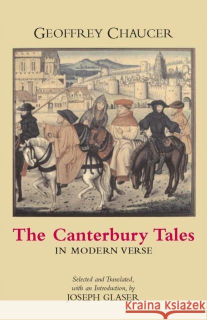 The Canterbury Tales in Modern Verse Geoffrey Chaucer 9780872207547 HACKETT PUBLISHING CO, INC