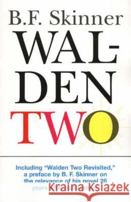 WALDEN TWO B. F. Skinner 9780872207790 HACKETT PUBLISHING CO, INC