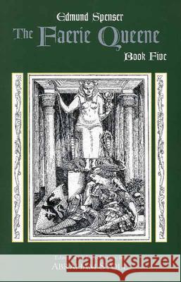The Faerie Queene, Book Five : Book Five Edmund Spenser 9780872208018