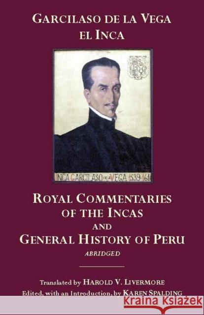 Royal Commentaries of the Incas and General History of Peru Garcilaso De La Vega 9780872208438