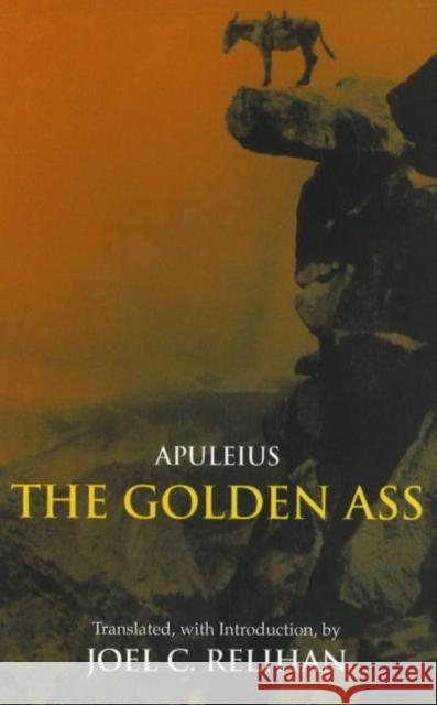 The Golden Ass : Or, A Book of Changes  9780872208889 HACKETT PUBLISHING CO, INC