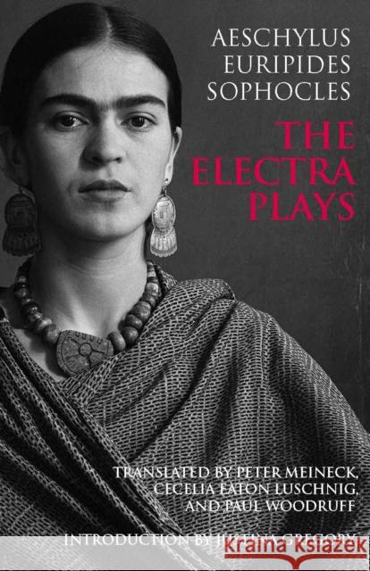 The Electra Plays  9780872209640 HACKETT PUBLISHING CO, INC