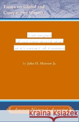 The Impact of the Two World Wars in a Century of Violence John H. Morro 9780872291751 American Historical Association