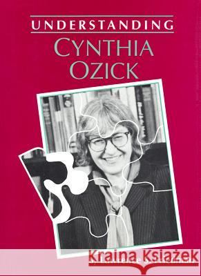 Understanding Cynthia Ozick Lawrence S. Friedman 9780872497726