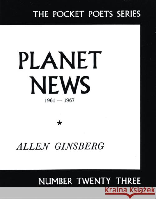 Planet News: 1961-1967 Allen Ginsberg 9780872860209 City Lights Books