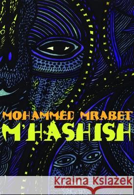 M'Hashish Mohammed Mrabet Paul Bowles 9780872860346 City Lights Books