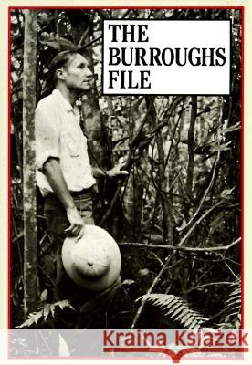 The Burroughs File William S. Burroughs 9780872861527 City Lights Books