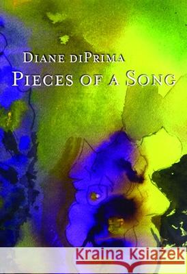 Pieces of a Song: Selected Poems Diane D 9780872862371 City Lights Books