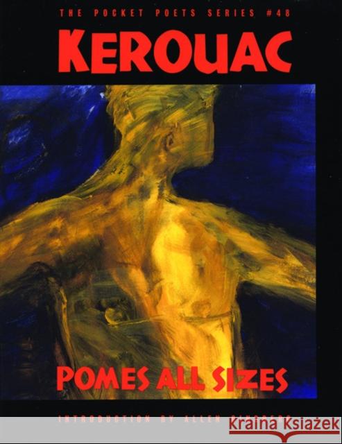 Pomes All Sizes Jack Kerouac Allen Ginsberg 9780872862692 City Lights Books