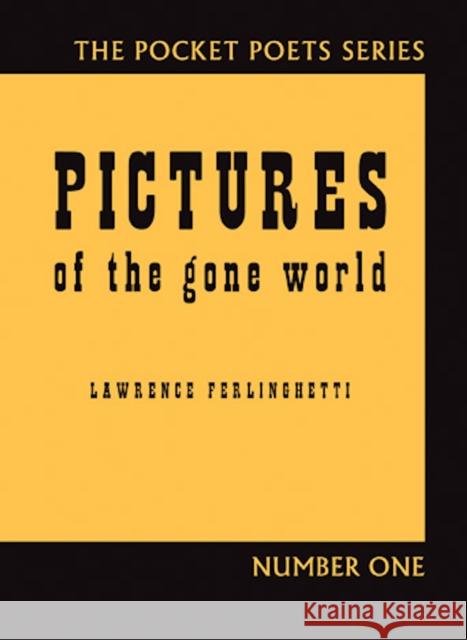 Pictures of the Gone World Lawrence Ferlinghetti 9780872863033