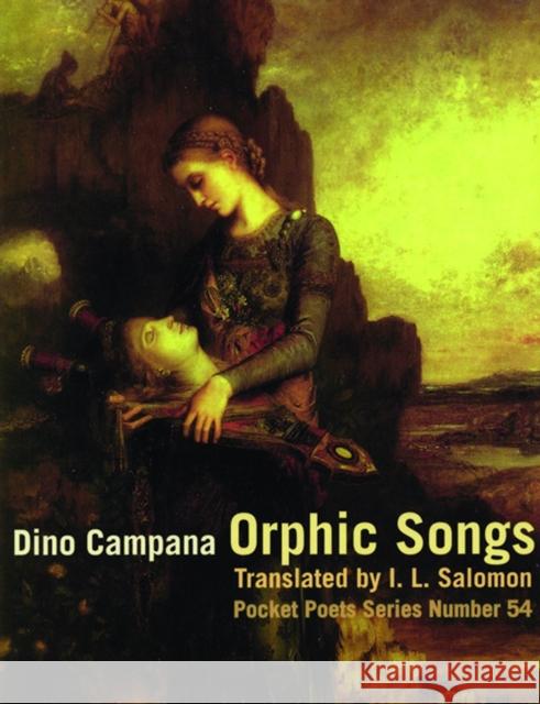 Orphic Songs Dino Campana Isidore Lawrence Salomon 9780872863408 City Lights Books