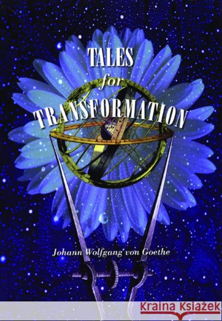 Tales for Transformation Johann Wolfgang Vo Johann Wolfgan Scott Thompson 9780872863637 City Lights Books
