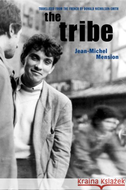 The Tribe Jean-Michel Mension Donald Nicholson-Smith 9780872863927 City Lights Books