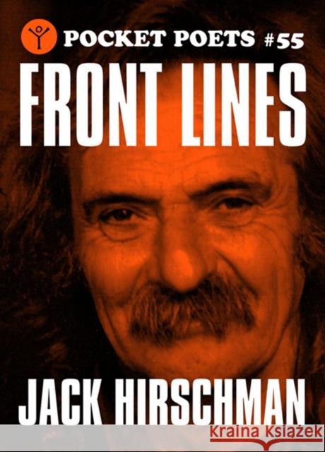 Front Lines: Selected Poems Jack Hirschman 9780872864009