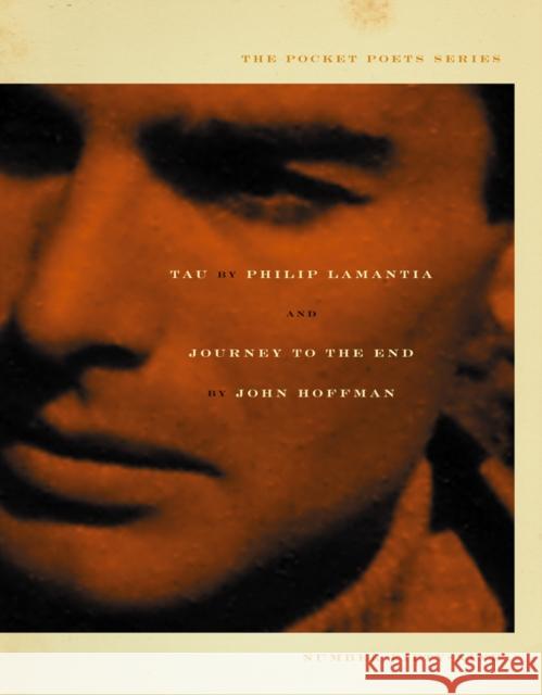 Tau/Journey to the End Philip Lamantia John Hoffman 9780872864856