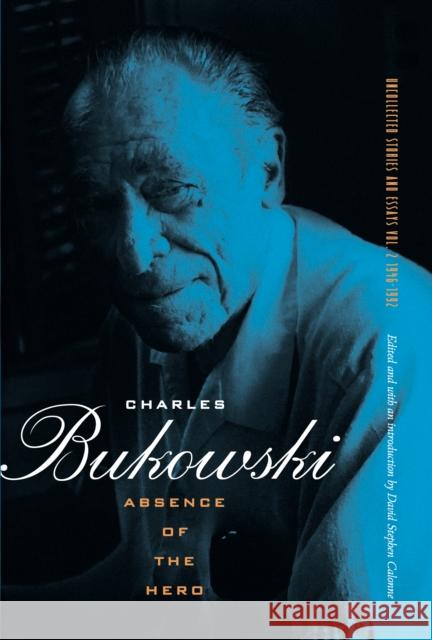 Absence of the Hero Charles Bukowski 9780872865310