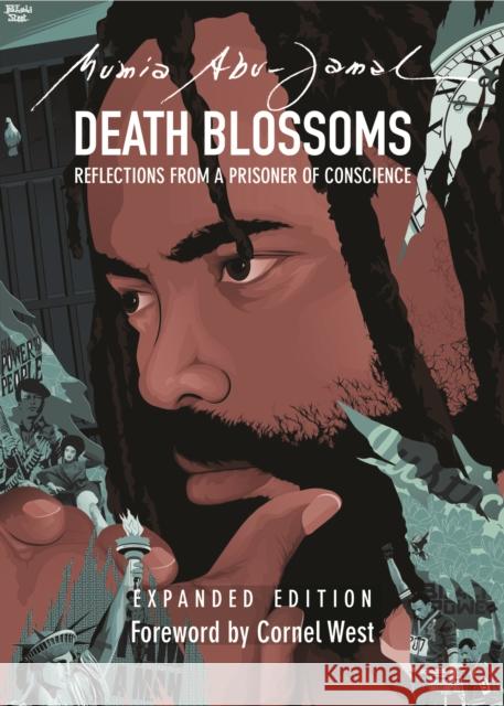 Death Blossoms: Reflections from a Prisoner of Conscience, Expanded Edition Abu-Jamal, Mumia 9780872867970