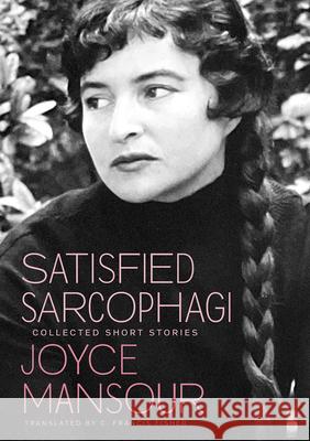 Satisfied Sarcophagi: Collected Short Stories  9780872869202 City Lights Books