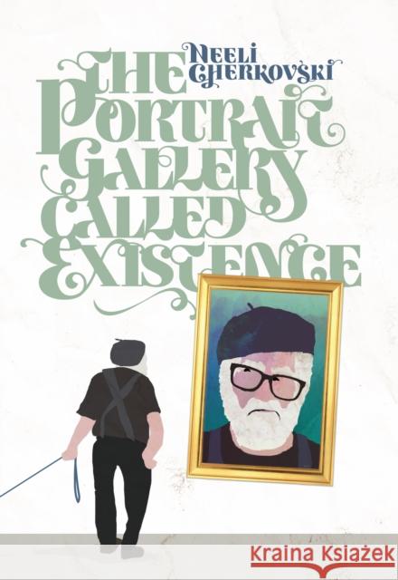 The Portrait Gallery Called Existence Neeli Cherkovski 9780872869370 City Lights Books