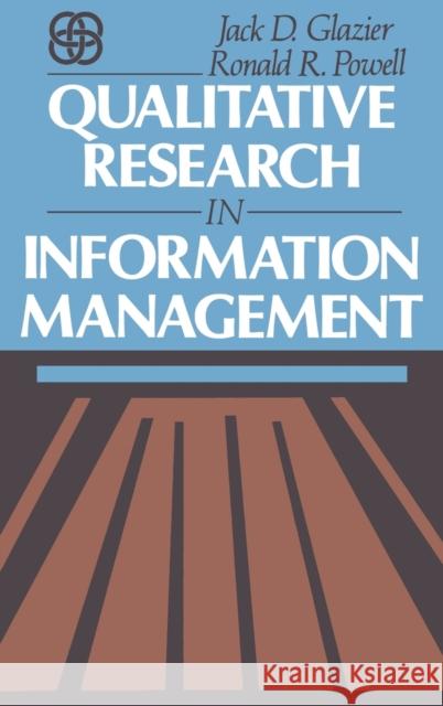 Qualitative Research in Information Management Jack D. Glazier Ronald J. Powell 9780872878068