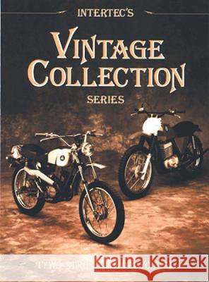 Vintage 2-Stroke Collection Intertec Publishing 9780872883864 Primedia Business Directories & Books