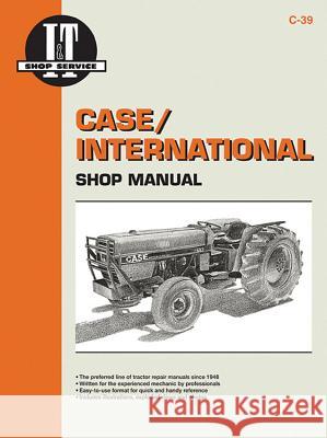 Case/International Shop Manual Models 385 485 585 685 &885 Intertec Publishing Corporation 9780872884168