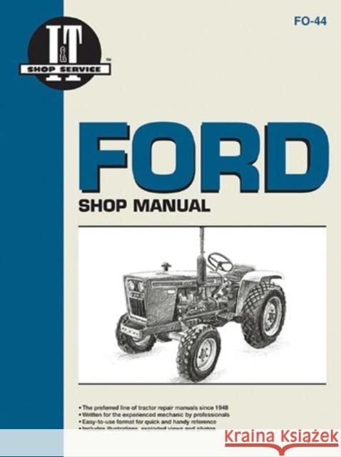 Ford Shop Manual Models1100 1110 1200 1210+ Intertec Publishing Corporation 9780872884335