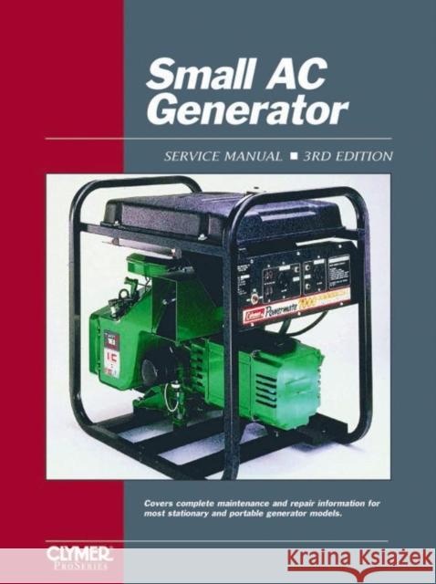 Proseries Small AC Generator (Prior to 1990) Service Repair Manual Vol. 1 Haynes Publishing 9780872884670