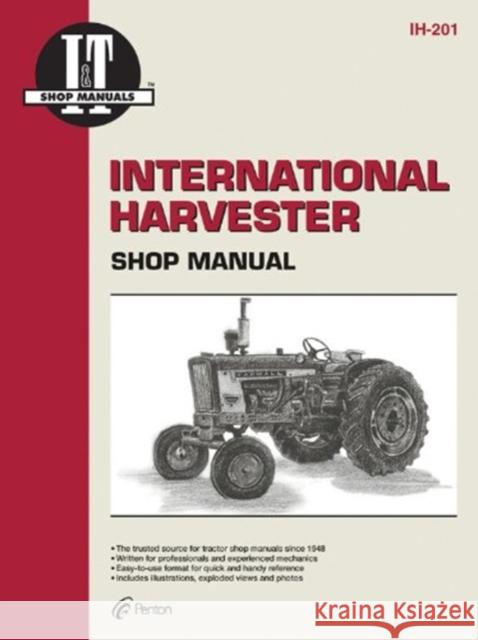 International Harvester (Farmall) 100-IH504 Gasoline & 274-iH504 Diesel Tractor Service Repair Manual Haynes Publishing 9780872887893 Primedia Business Magazines & Media