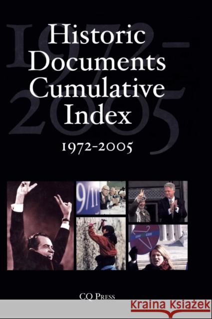 Historic Documents Cumulative Index: 1972-2005 Cq Press 9780872893276 CQ Press