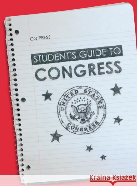 Student′s Guide to Congress Cq Press 9780872895546 CQ Press