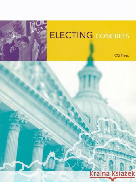 Electing Congress  9780872899568 CQ Press