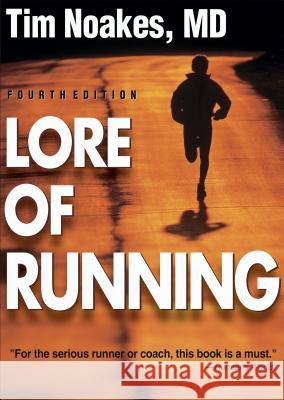 Lore of Running Timothy Noakes 9780873229593 Human Kinetics Publishers