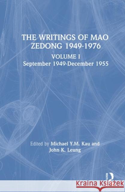 Writings: V. 1: 1949-55: Volume I September 1949-December 1955 Leung, Laifong 9780873323918 M.E. Sharpe