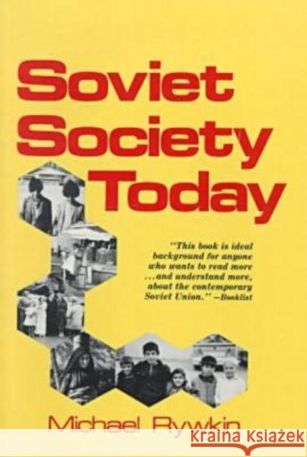 Soviet Society Today Michael Rywkin 9780873324458 M.E. Sharpe