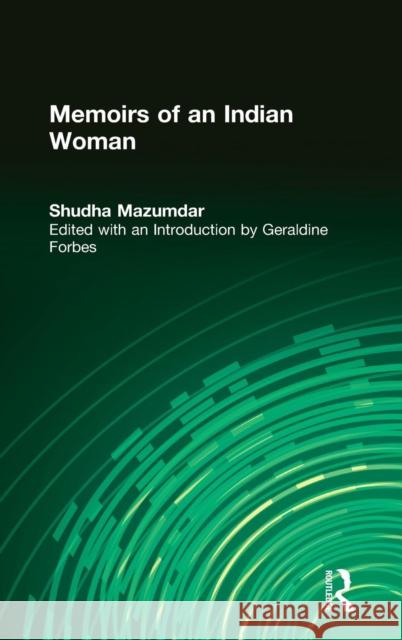 Memoirs of an Indian Woman Shudha Mazumdar Geraldine Hancock Forbes  9780873325202