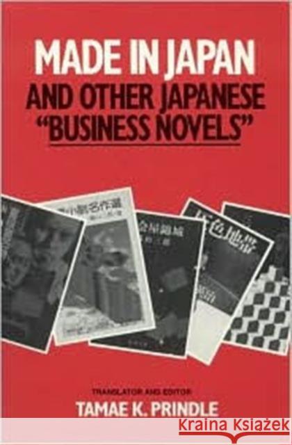 Made in Japan and Other Japanese Business Novels Tamae K. Prindle Tamae K. Prindle (Assistant Professor of  9780873325295