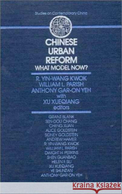 Chinese Urban Reform: What Model Now? Yin-Wang, Kwok 9780873326810 M.E. Sharpe