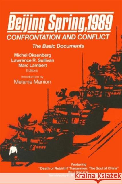 Beijing Spring 1989: Confrontation and Conflict - The Basic Documents Oksenberg, Michel C. 9780873326841 M.E. Sharpe