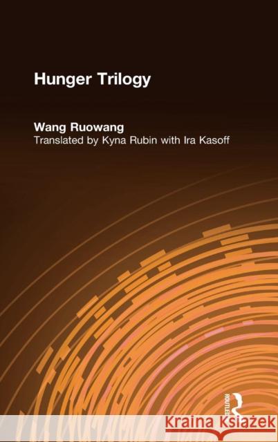 Hunger Trilogy Jo-Wang Wang 9780873327398 M.E. Sharpe