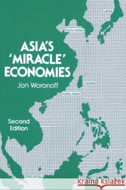 Asia's Miracle Economies Jon Woronoff 9780873328845 M.E. Sharpe