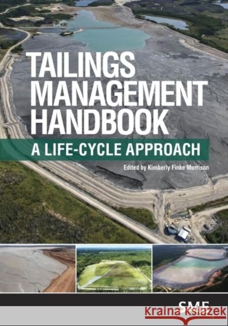 Tailings Management Handbook Kimberly Fink 9780873354905 Society for Mining Metallurgy & Exploration