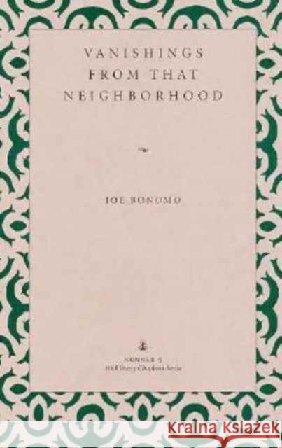 Vanishings from That Neighborhood Joe Bonomo 9780873385442 Kent State University Press